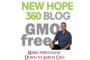 New Hope 360 Blog, GMO Free, Mark Fergusson Down to Earth CEO